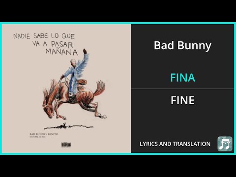 Bad Bunny - FINA Lyrics English Translation - ft YOUNG MIKO - Spanish and English Dual Lyrics