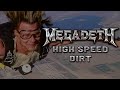 "High Speed Dirt" by Megadeth (Music Video)