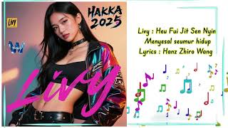 Download lagu Livy - Heu Fui Jit Sen Nyin ( Menyesal seumur hidup ) TW Hakka Songs 2025 mp3