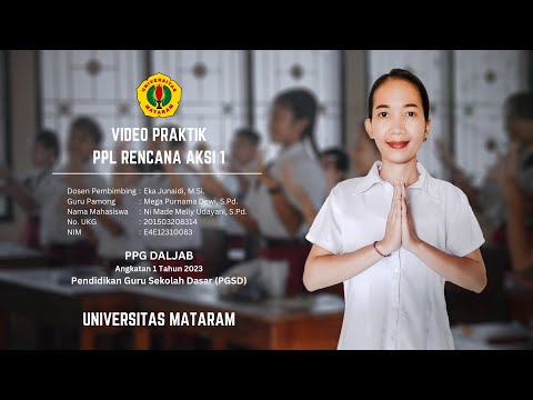VIDEO FULL_PPL RENCANA AKSI 1_NI MADE MELLY UDAYANI_UNIVERSITAS MATARAM