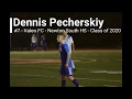 DENNIS PECHERSKIY Valeo F.C. Soccer Skills/Highlights