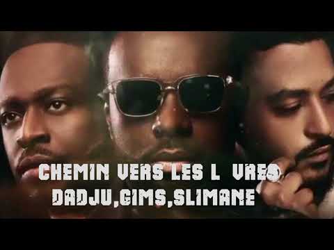 GIMS x DADJU x SLIMANE Chemin vers les lèvres