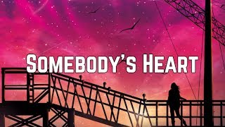 Annie Leblanc - Somebody&#39;s Heart (Lyrics)