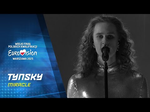 Tynsky - Miracle || Wielki Finał Polskich Kwalifikacji - Eurowizja 2025