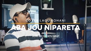 Download lagu ABA JOU NIPARETA_Cover by VALDIE KULAPE_LAGU ROHANI BAHASA TOBELO_OMV 2025 mp3