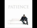 Patience (Part II) - Michael George
