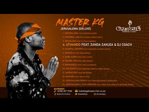 4. Master KG - Uthando Feat [Zanda Zakuza & DJ Coach] (Official Audio)