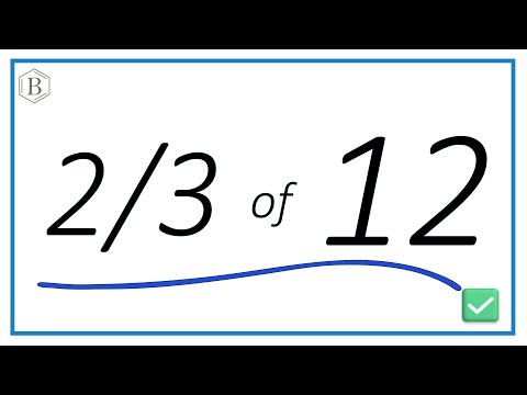 How to Find 2/3 of 12 (Step-by-Step Explanation)