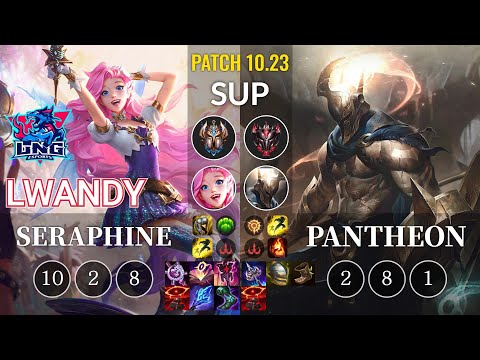 LNG lwandy Seraphine vs Pantheon Sup - KR Patch 10.23