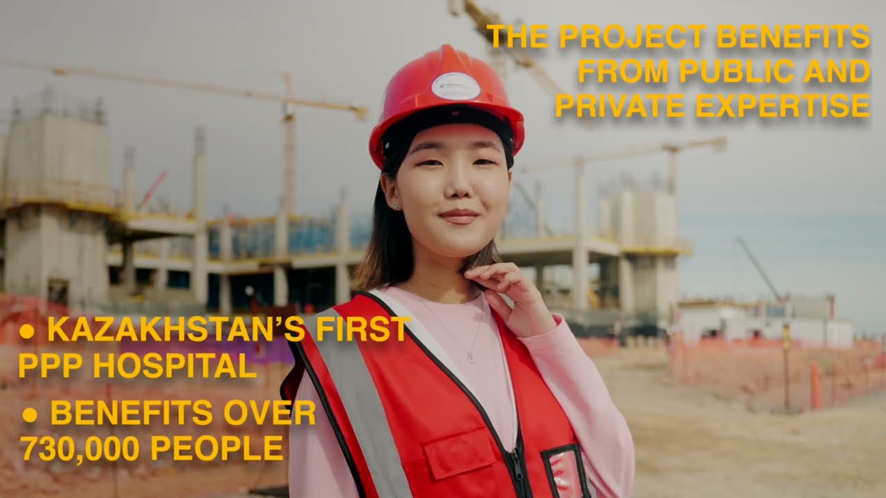 Leveraging PPPs to Strengthen Medical Care Infrastructure and Services in Kokshetau, Kazakhstan