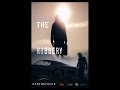 The Robbery-Official Music Video/ Album Earthspaces Vol.2