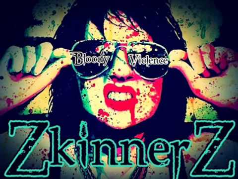 ZkinnerZ -  Bloody Violence