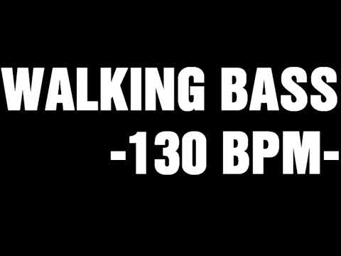 WALKING BASS TRACK FOR DRUM PRACTICE -130 BPM-