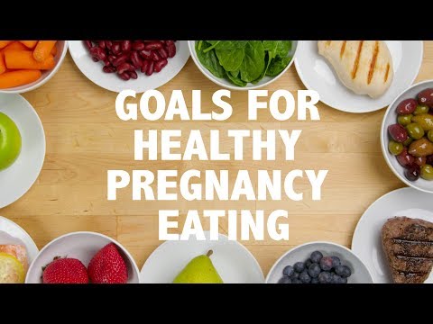 Goals for healthy pregnancy eating