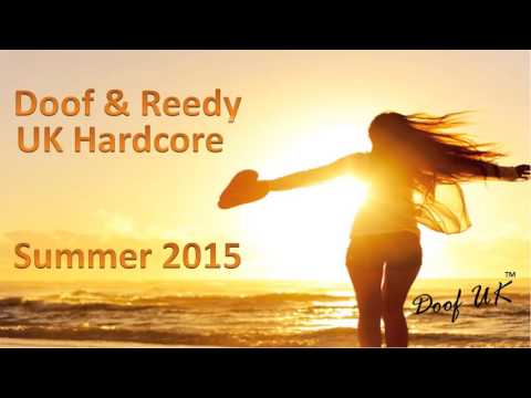 Doof & Reedy UK Hardcore Summer Mix 2015