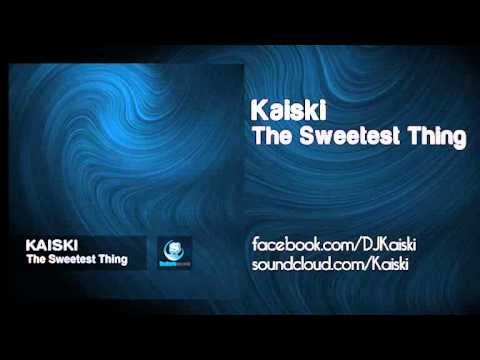 Kaiski - The Sweetest Thing (Original Mix)