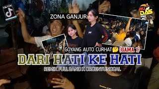 Download lagu DARI HATI KE HATI (goyang auto curhat) || ORGENTUNGGAL X REMIX BAND || BY RUDAS PROJECT mp3