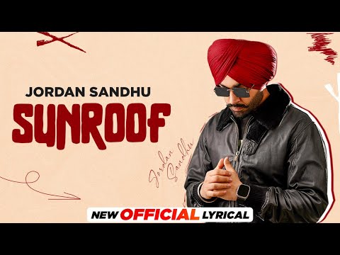 Sunroof (Official Lyrical) | Jordan Sandhu ft Mxrci | Joban Cheema | Latest Punjabi Songs 2023