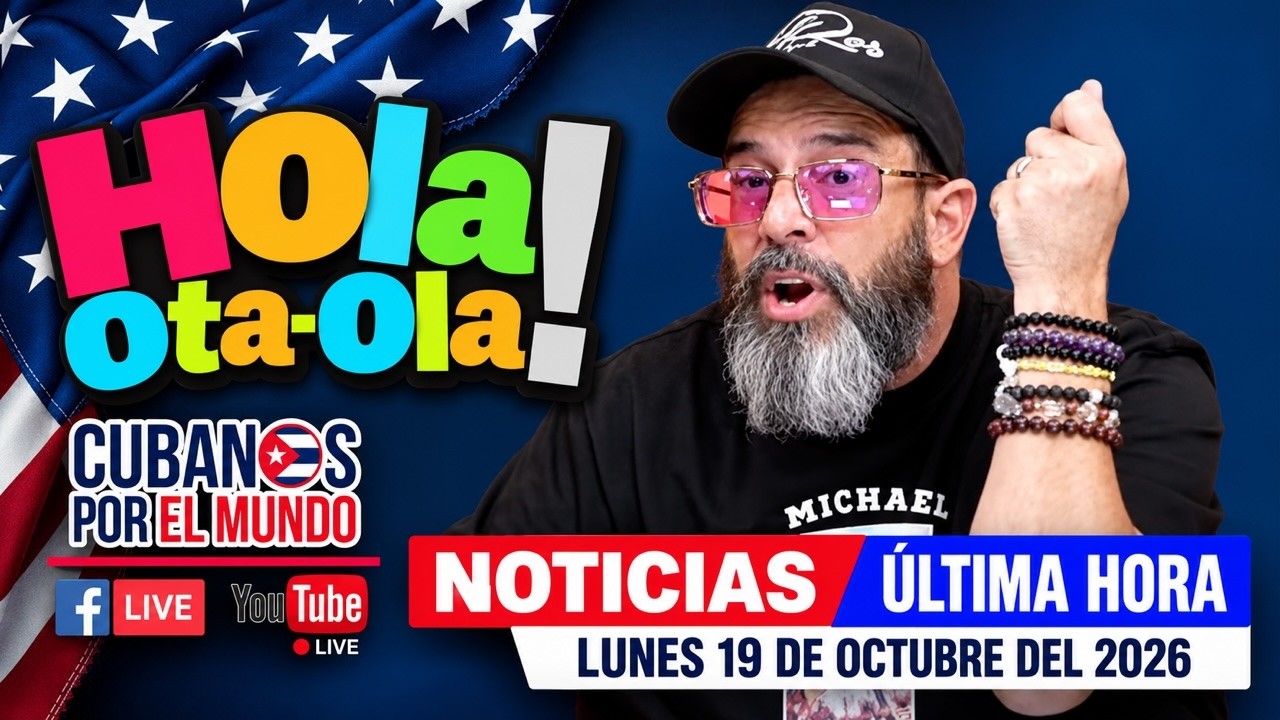 Alex Otaola en vivo, noticias de Cuba - Hola! Ota-Ola (lunes 19 de octubre del 2026)