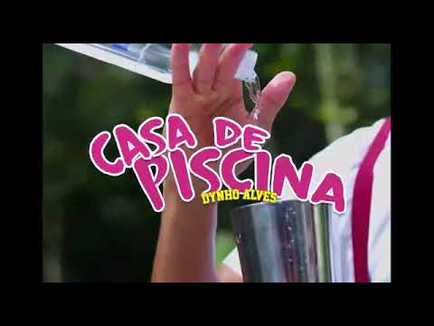 Dynho Alves - Casa Da Piscina ( DJ Glenner )