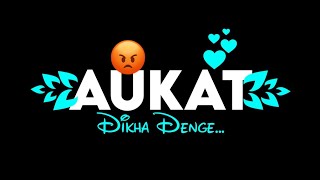 Aukat Dikha Denge Tumhari😠 Attitude Boy Status 