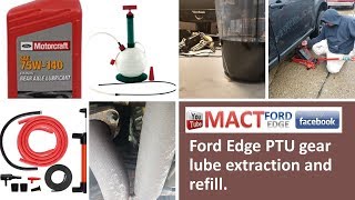 Ford Edge PTU gear lube extraction and refill