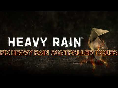 How to fix Heavy Rain PC controller Issues!