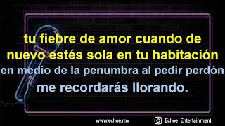 Alejandro Fernandez - Me Recordaras Llorando (Versión Karaoke)