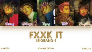 [HAN|ROM|ENG] BIGBANG - FXXK IT (에라 모르겠다) (Color Coded Lyrics)