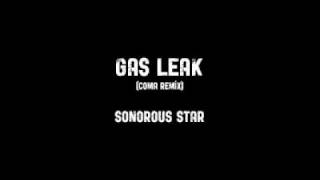 Sonorous Star - Gas Leak (coma remix)