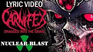 CARNIFEX - Dragged Into The Grave (OFFICIAL LYRIC VIDEO)