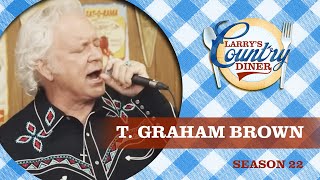 T. Graham Brown on Larry&#39;s Country Diner Season 22 | FULL EPISODE |