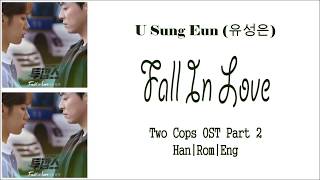 Yoo Sung Eun (유성은) - Fall in Love Lyrics [Han|Rom|Eng] Two Cops OST Part 2