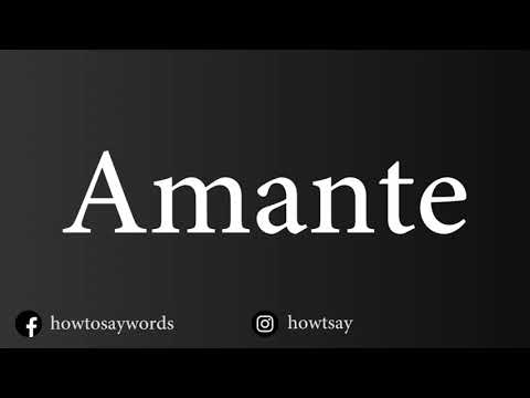 How To Pronounce Amante