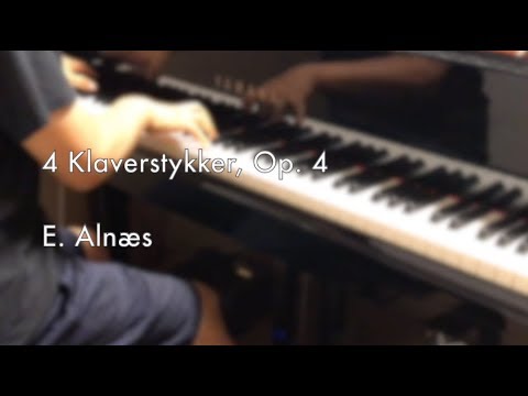 Eyvind Alnæs, 4 Klaverstykker, Op. 4