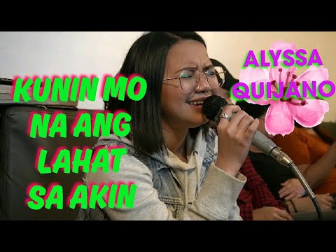 Alyssa Quijano - Kunin Mo Na Ang Lahat Sa Akin / 27th Birthday Celebration