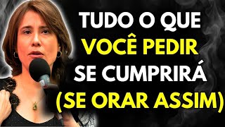 Everything will come true without exception if you pray this way | Ana Beatriz Barbosa