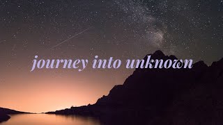 journey into unknow