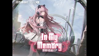 【GhostFinal】In My Memory「Punishing: Gray Raven OST - 源解信标」 【パニシング:グレイレイヴン】Official video thumbnail