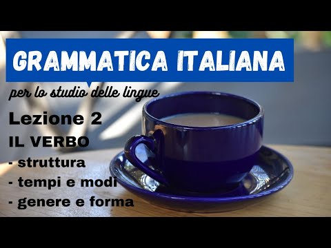 GRAMMATICA ITALIANA - per lo studio delle lingue straniere LEZIONE 2