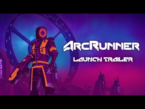 ArcRunner - Launch Trailer thumbnail