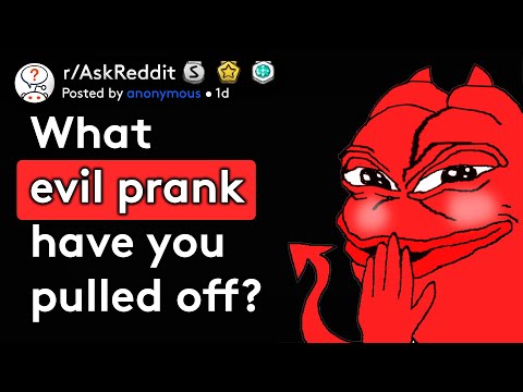 The most evil pranks ever pulled off