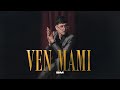 BM Ven Mami VideoClip Oficial