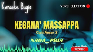 Download lagu Kegana massappa _ Ancha S _ Karaoke bugis electon mp3 Download lagu Kegana massappa _ Ancha S _ Karaoke bugis electon mp3
