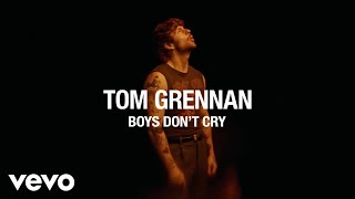 Tom Grennan Boys Don\'t Cry