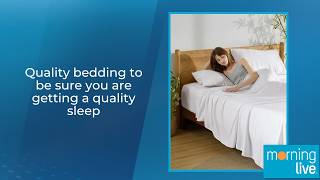 Quality bedding to be sure you are getting a quality sleep