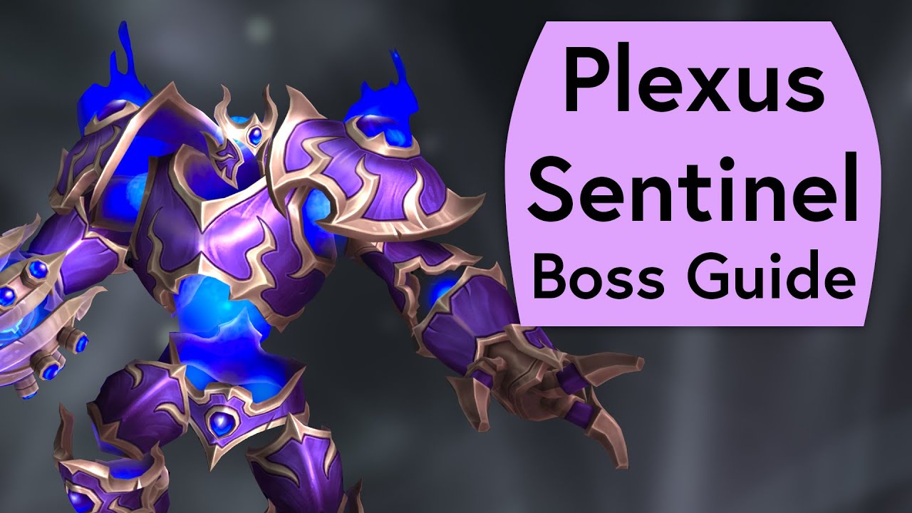 Plexus Sentinel Boss Guide - Normal and Heroic Manaforge Omega Raid Guide