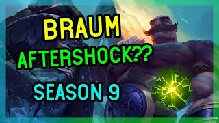 AFTERSHOCK BRAUM SEASON 9 - League of Legends