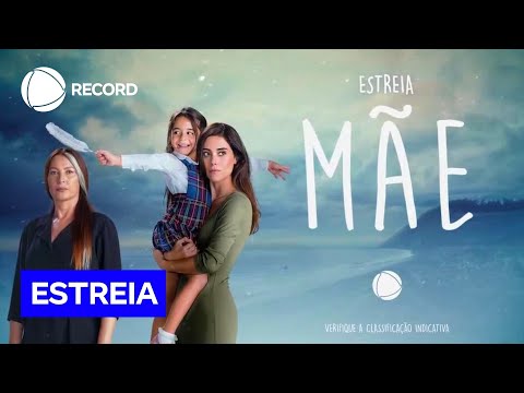 Mãe estreia 27 de outubro na RECORD com uma história de amor e superação