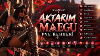 AKTARIM MAEGU REHBERİ | PVE | Kombolar ve Taktikler | Black Desert Online